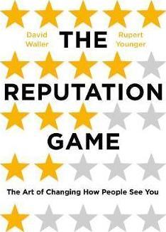 Obrázok The Reputation Game The Art of Changing How People See You