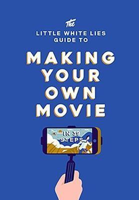 Obrázok The Little White Lies Guide to Making Your Own Movie