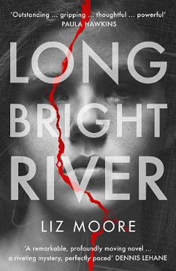 Obrázok Long Bright River : an intense family thriller