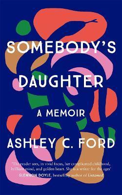Obrázok Somebody´s Daughter : ´A writer for the ages´ - Glennon Doyle