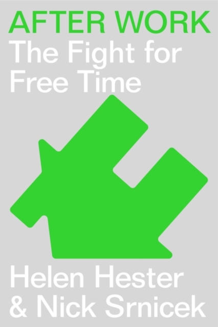 Obrázok After Work:A History of the Home and the Fight for Free Time