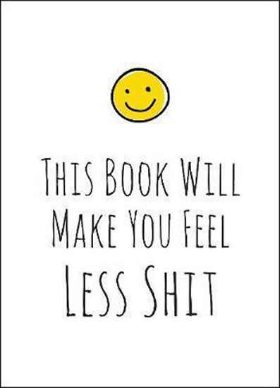 Obrázok This Book Will Make You Feel Less Sh*t