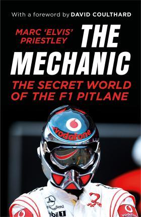 Obrázok The Mechanic: The Secret World of the F1 Pitlane