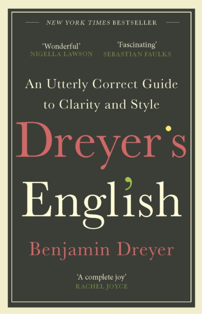 Obrázok Dreyer’s English: An Utterly Correct Guide to Clarity and Style