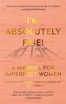 Obrázok Im Absolutely Fine! : A Manual for Imperfect Women