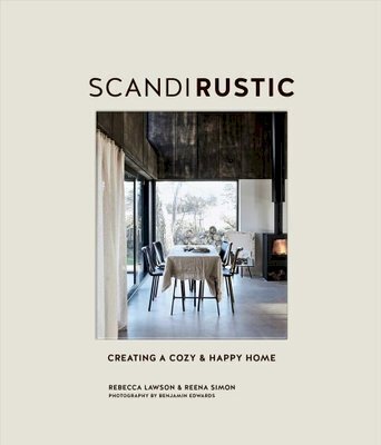 Obrázok Scandi Rustic : Creating a Cozy & Happy Home
