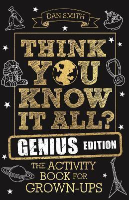 Obrázok Think You Know It All? Genius Edition : The Activity Book for Grown-ups
