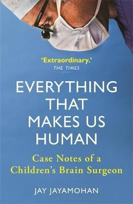 Obrázok Everything That Makes Us Human : Case Notes of a Childrens Brain Surgeon