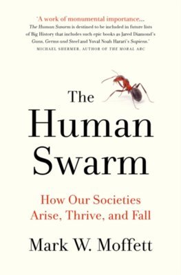 Obrázok Human Swarm How Our Societies Arise Thrive and Fall