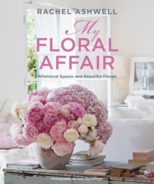 Obrázok Rachel Ashwell: My Floral Affair