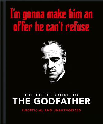 Obrázok The Little Guide to The Godfather: I´m gonna make him an offer he can´t refuse