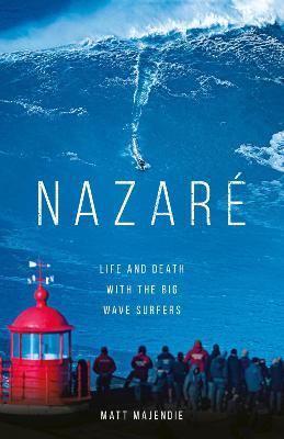 Obrázok Nazare: Life and Death with the Big Wave Surfers