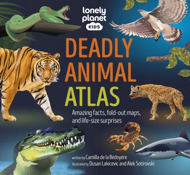 Obrázok Lonely Planet Kids Deadly Animal Atlas