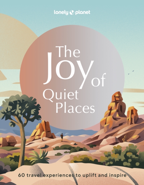 Obrázok Lonely Planet The Joy of Quiet Places