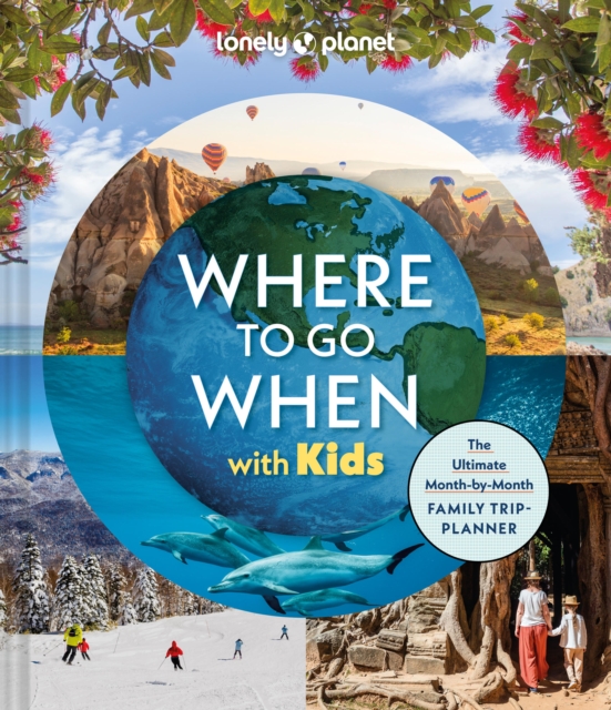 Obrázok Lonely Planet Where To Go When With Kids