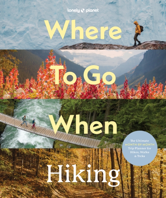 Obrazok Lonely Planet Where To Go When: Hiking