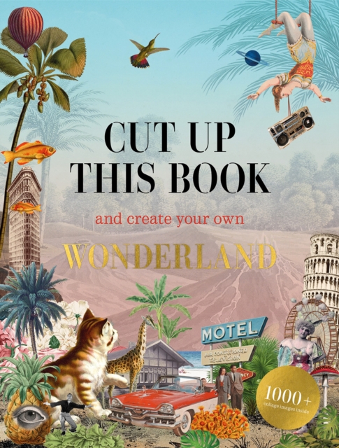Obrázok Cut Up This Book and Create Your Own Wonderland