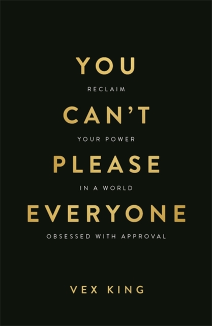 Obrazok You Can’t Please Everyone: The powerful new book from the #1 Sunday Times bestselling author of Good Vibes, Good Life