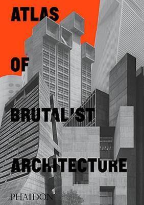 Obrázok Atlas of Brutalist Architecture