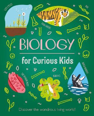 Obrázok Biology for Curious Kids : Discover the Wondrous Living World!