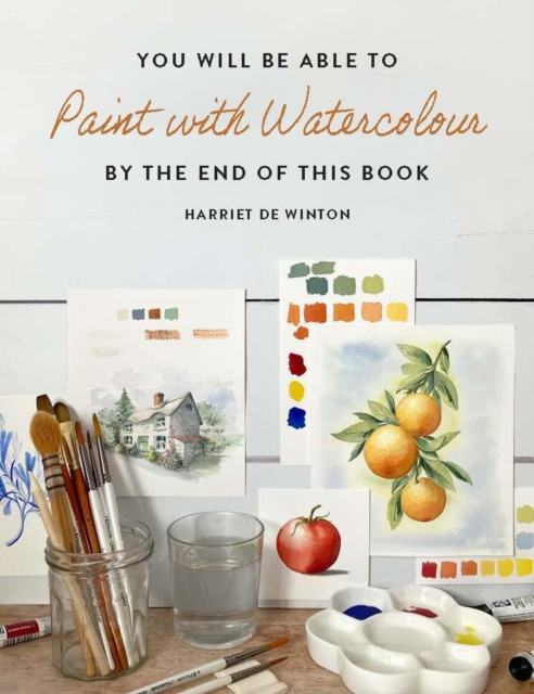 Obrázok You Will Be Able to Paint with Watercolour by the End of This Book