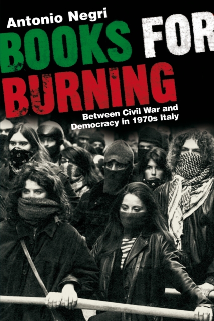 Obrázok Books for Burning : Between Civil War and Democracy in 1970s Italy
