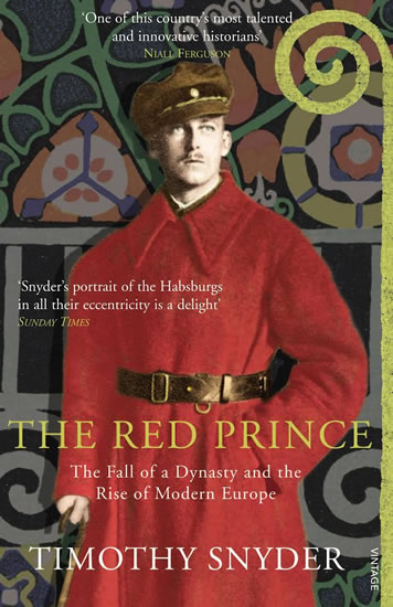 Obrázok The Red Prince : The Fall of a Dynasty and the Rise of Modern Europe