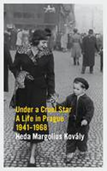 Obrázok Under a Cruel Star: A Life in Prague 1941-1968