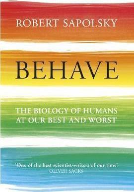 Obrázok Behave: The Biology of Humans at Our Best and Worst