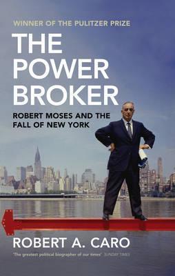 Obrázok The Power Broker: Robert Moses and the Fall of New York