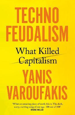 Obrázok Technofeudalism: What Killed Capitalism