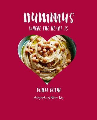 Obrázok Hummus where the heart is : Moreish Vegan Recipes for Nutritious and Tasty Dips
