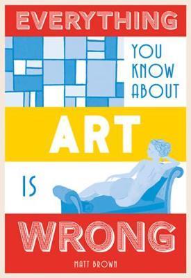 Obrázok Everything You Know About Art is Wrong