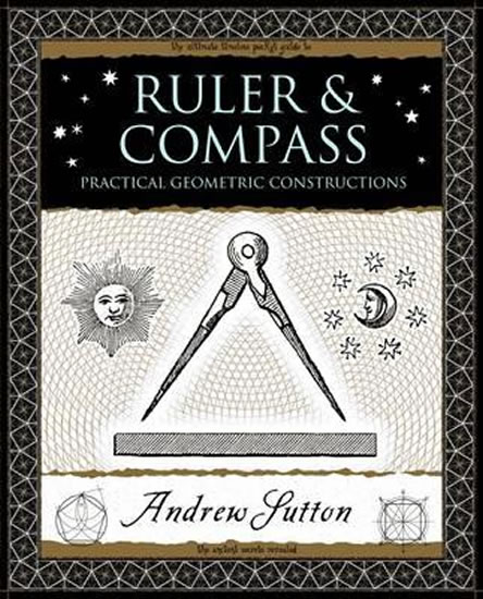 Obrázok Ruler and Compass : Practical Geometric Constructions