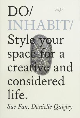 Obrázok Do Inhabit : Style Your Space For A Creative And Considered Life