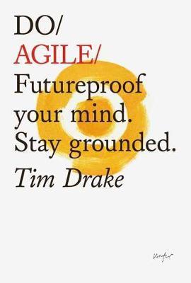 Obrázok Do Agile : Futureproof Your Mind. Stay Grounded