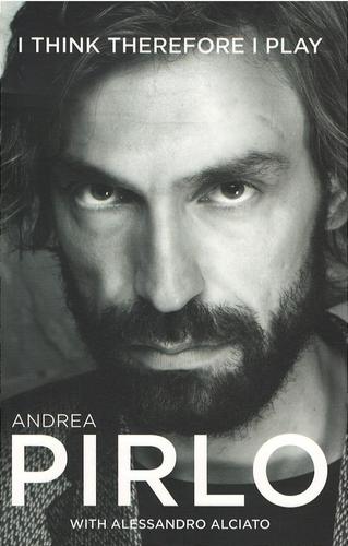 Obrázok Andrea Pirlo : I Think Therefore I Play