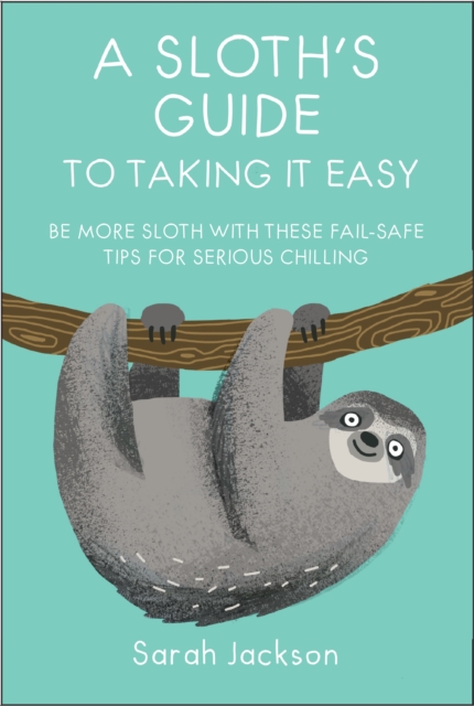 Obrazok A Sloth's Guide to Taking It Easy