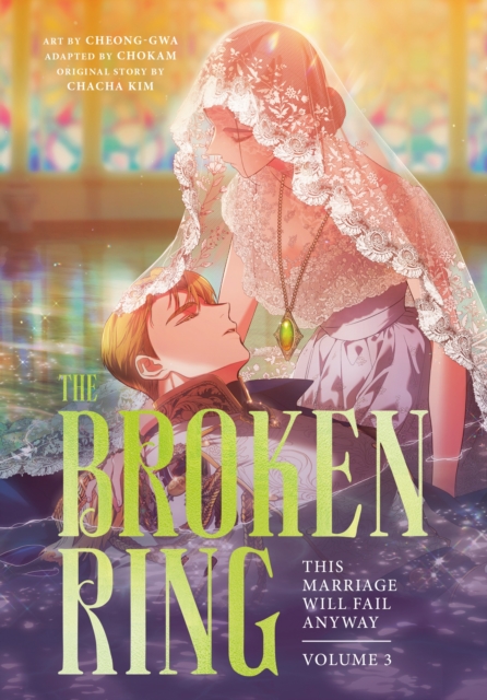 Obrazok The Broken Ring: This Marriage Will Fail Anyway, Volume 3