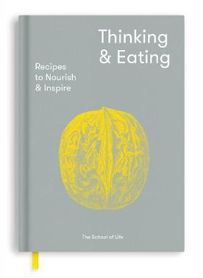 Obrázok Thinking and Eating : Recipes to Nourish and Inspire