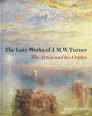 Obrázok Late Works of J. M. W. Turner: The Artist and his Critics