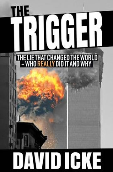 Obrázok The Trigger : The Lie That Changed the World
