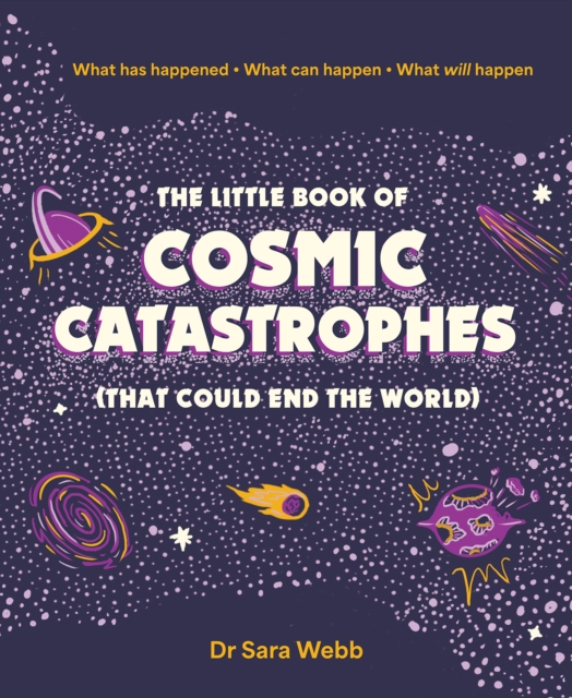 Obrázok The Little Book of Cosmic Catastrophes (That Could End the World)
