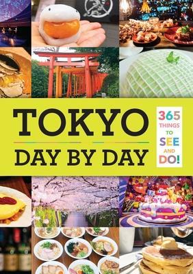 Obrázok Tokyo Day by Day: 365 Things to See and Do!