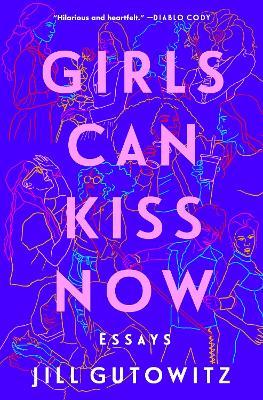 Obrázok Girls Can Kiss Now: Essays