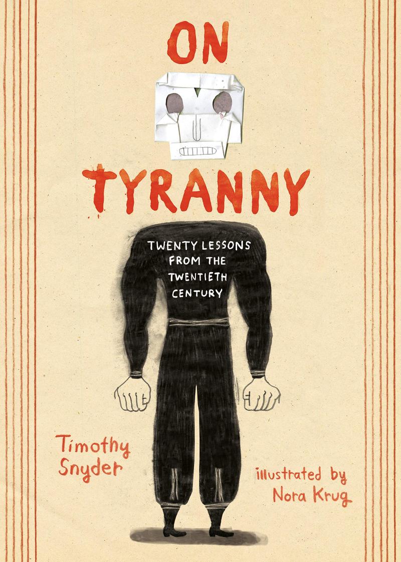 Obrázok On Tyranny : Twenty Lessons from the Twentieth Century (Graphic Edition)