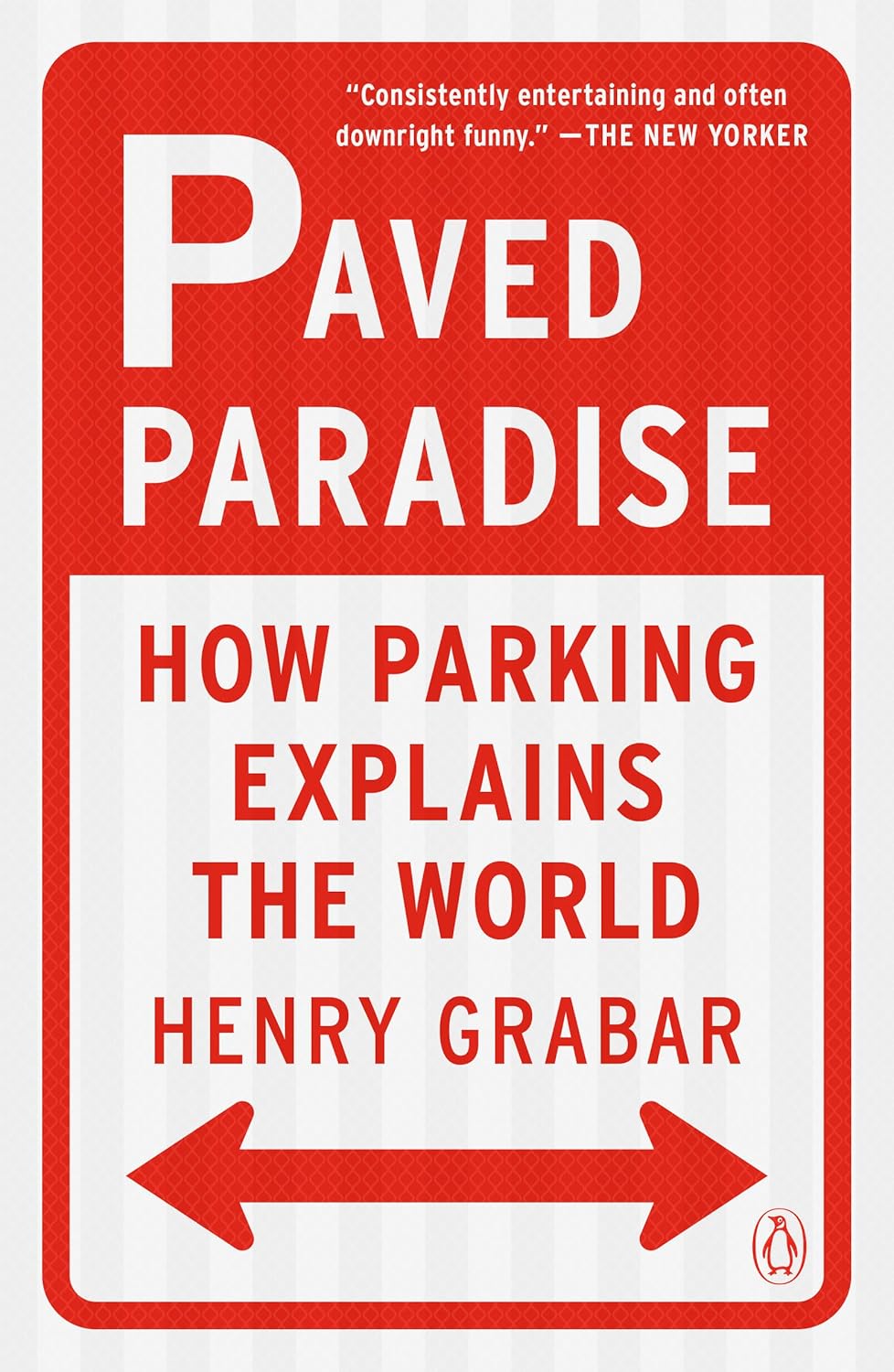Obrázok Paved Paradise : How Parking Explains the World