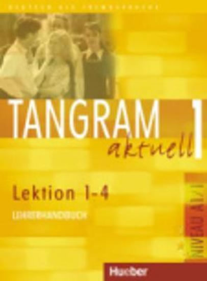 Obrázok Tangram aktuell 1: Lektion 1-4: Lehrerhandbuch