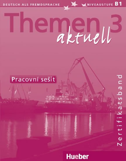 Obrázok Themen aktuell 3: Zertifikatsband: Pracovní sešit