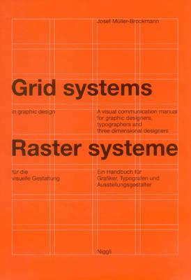 Obrázok Grid Systems in Graphic Design : A Visual Communication Manual for Graphic Designers, Typographers and Three Dimensional Designers